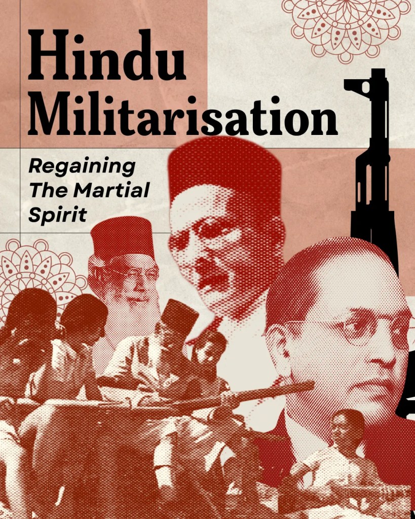 Hindu Militarisation - regaining the martial spirit